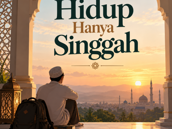 Hidup Hanya Singgah